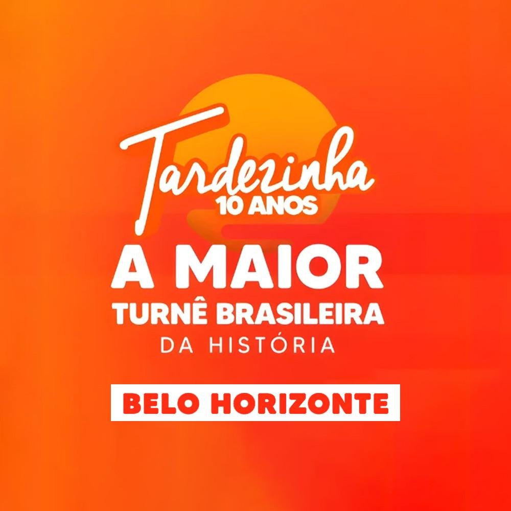 Tardezinha BH 2025